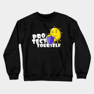 Protect Yourself Crewneck Sweatshirt